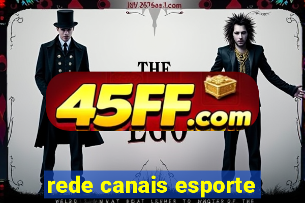 rede canais esporte